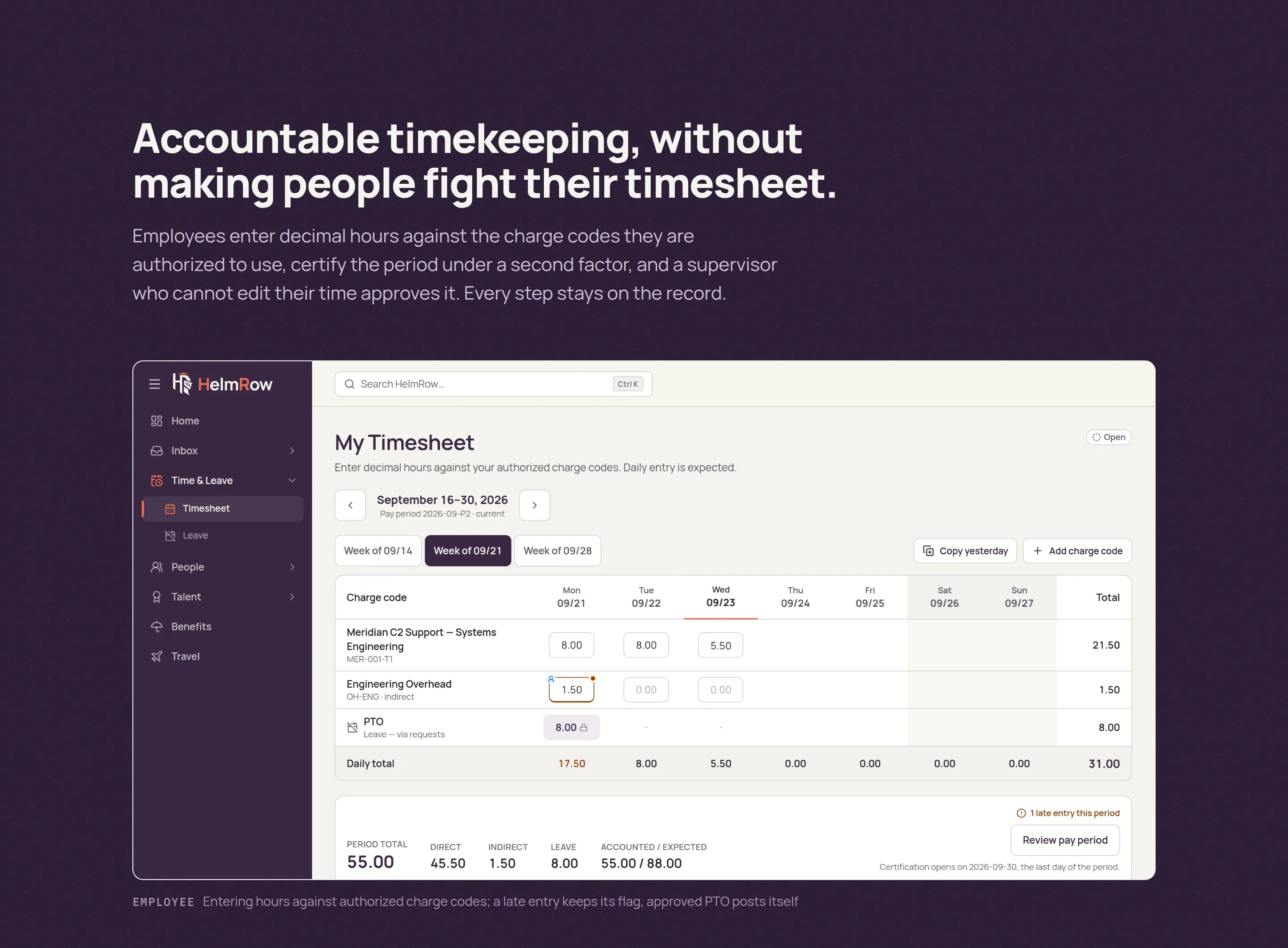 A dark aubergine band headed 'Accountable timekeeping, without making people fight their timesheet', above a capture of a weekly timesheet with hours entered against charge codes and a late entry flagged.